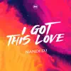 Nandi Dj - I Got This Love - Single